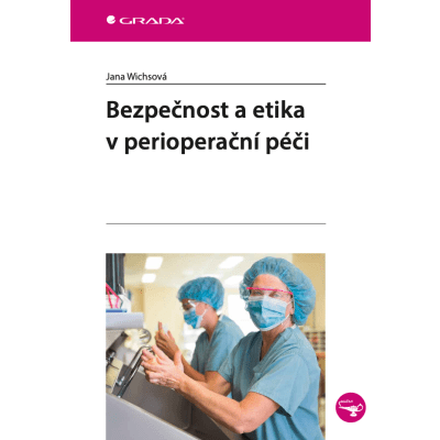 Bezpečnost a etika v perioperační péči
