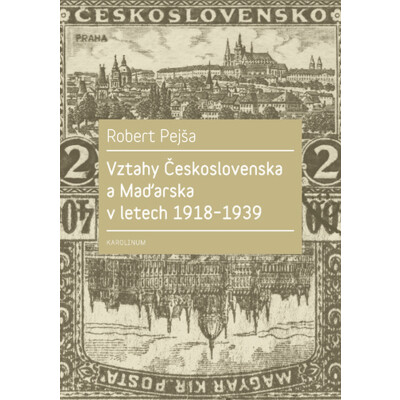 Vztahy Československa a Maďarska v letech 1918–1939