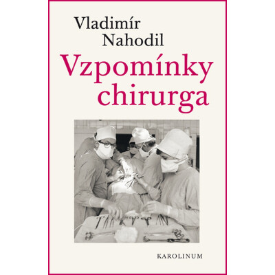 Vzpomínky chirurga