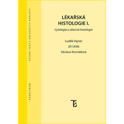 Lékařská histologie I. Cytologie a obecná histologie