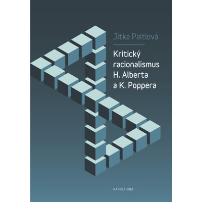 Kritický racionalismus H. Alberta a K. Poppera