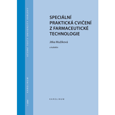 Speciální praktická cvičení z farmaceutické technologie