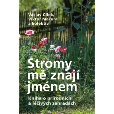 Stromy mě znají jménem