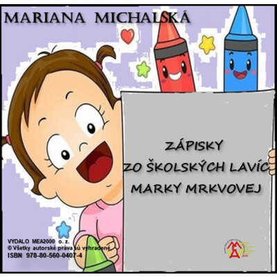 Zápisky zo školských lavíc Marky Mrkvovej