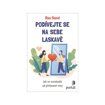 Podívejte se na sebe laskavě