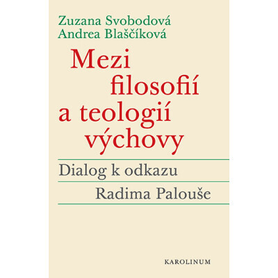 Mezi filosofií a teologií výchovy