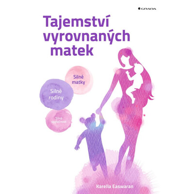 Tajemství vyrovnaných matek