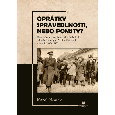 Oprátky spravedlnosti, nebo pomsty?