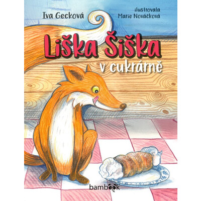 Liška Šiška v cukrárně
