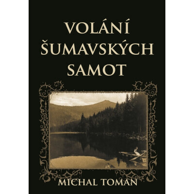 Volání šumavských samot