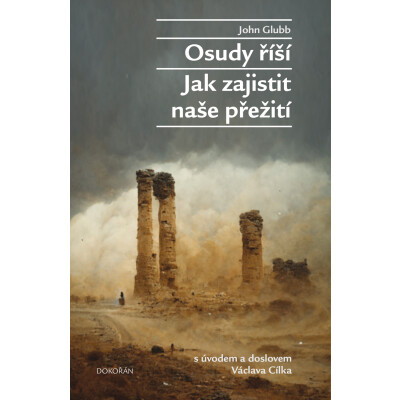 Osudy říší - Jak zajistit naše přežití