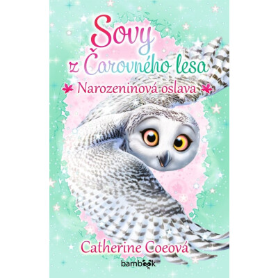 Sovy z Čarovného lesa - Narozeninová oslava
