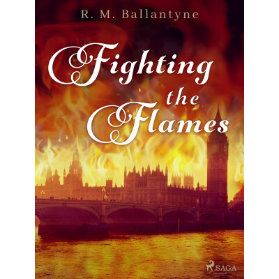 Fighting the Flames