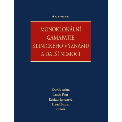 Monoklonální gamapatie klinického významu a další nemoci