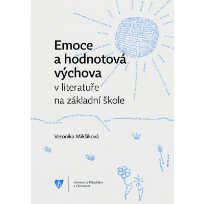 Emoce a hodnotová výchova v literatuře na základní škole