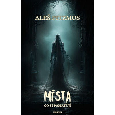 Místa, co si pamatují