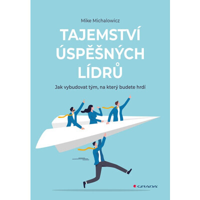 Tajemství úspěšných lídrů