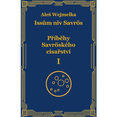 Příběhy Savröského císařství I.
