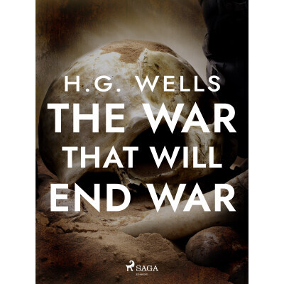 The War That Will End War