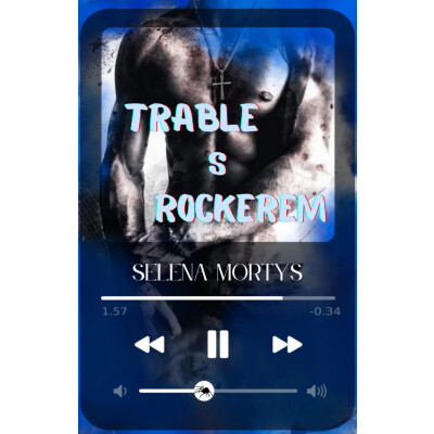 Trable s rockerem