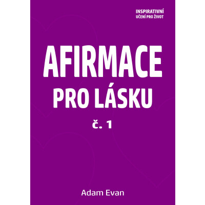 AFIRMACE PRO LÁSKU – č. 1