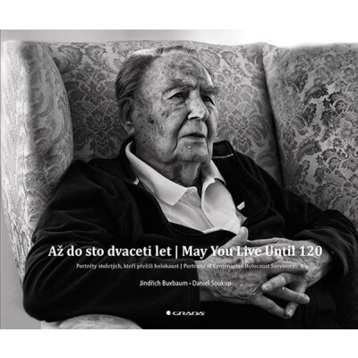 Až do sto dvaceti let | May You Live Until 120