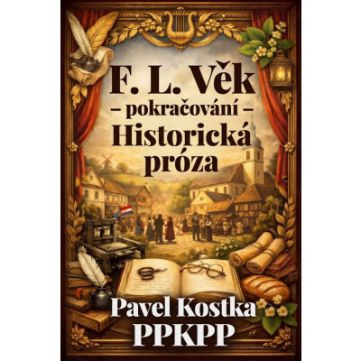 F. L. Věk – pokračování