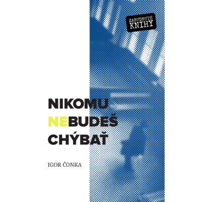 Nikomu nebudeš chýbať