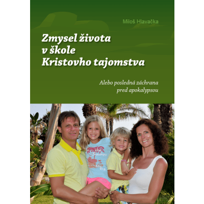 Zmysel života v škole Kristovho tajomstva