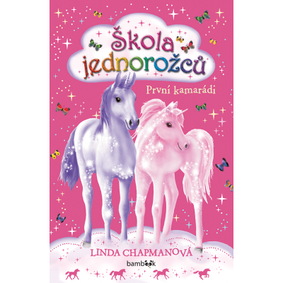 Škola jednorožců – První kamarádi