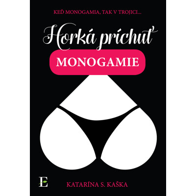Horká príchuť monogamie