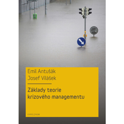 Základy teorie krizového managementu