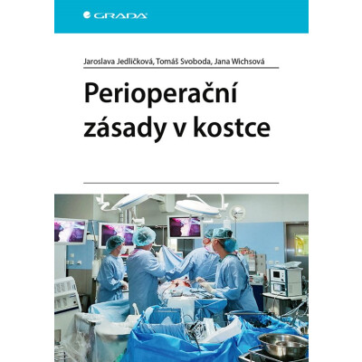 Perioperační zásady v kostce