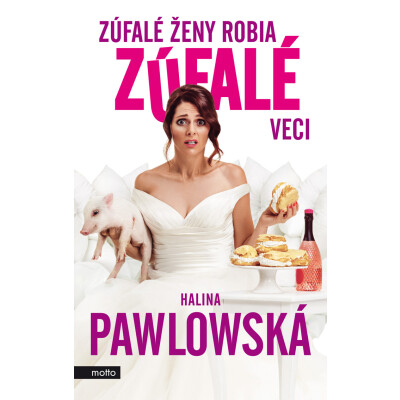 Zúfalé ženy robia zúfalé veci