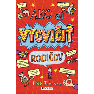 Ako si vycvičiť rodičov
