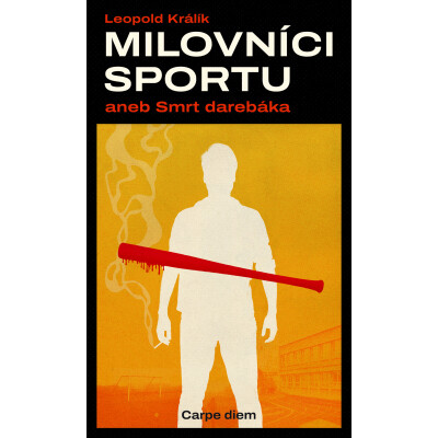 Milovníci sportu aneb Smrt darebáka