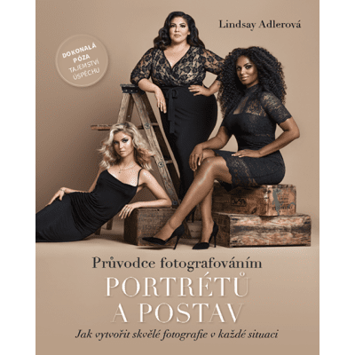Průvodce fotografováním portrétů a postav