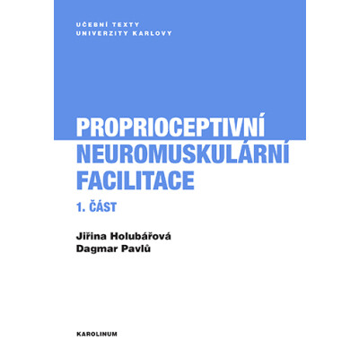 Proprioceptivní neuromuskulární facilitace 1. část