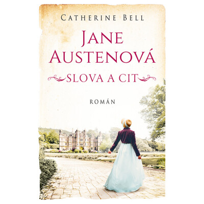 Jane Austenová: Slova a cit