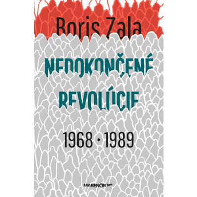 Nedokončené revolúcie|1968 a 1989