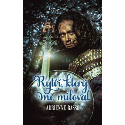 Rytíř, který mě miloval