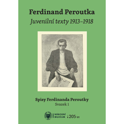 Ferdinand Peroutka. Juvenilní texty 1913–1918