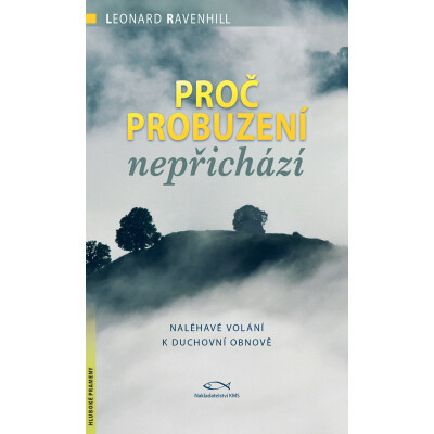 Proč probuzení nepřichází