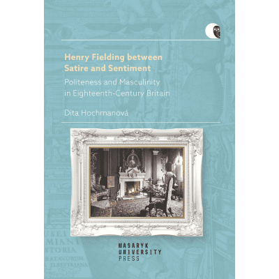 Henry Fielding between Satire and Sentiment