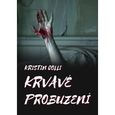 Krvavé probuzení