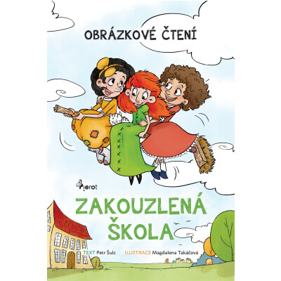 Zakouzlená škola