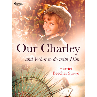 Our Charley and What to do with Him
