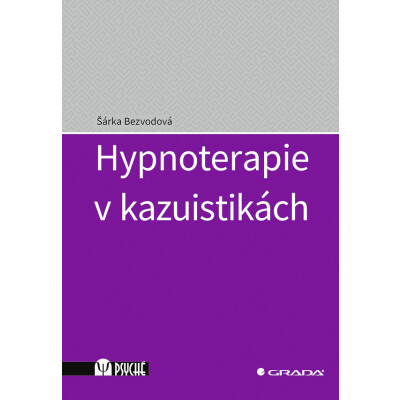 Hypnoterapie v kazuistikách