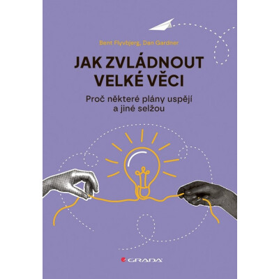 Jak zvládnout velké věci