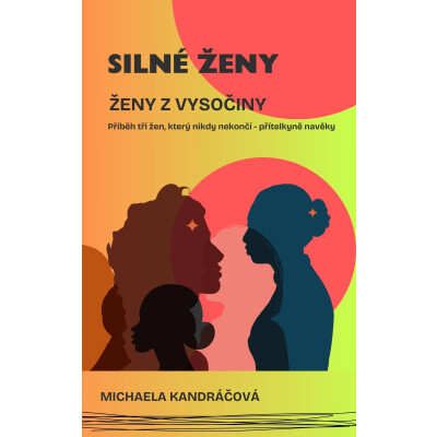 Silné ženy: Ženy z Vysočiny